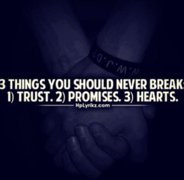 Three Things You Should Never Break