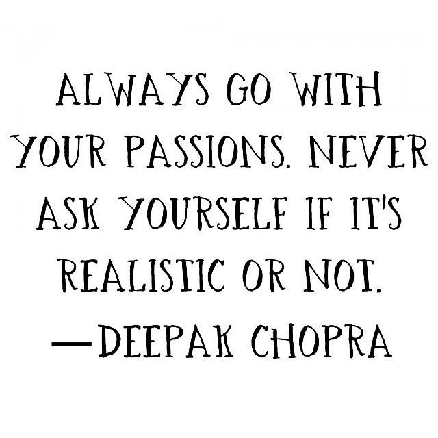 always go with your passion always go with your passion