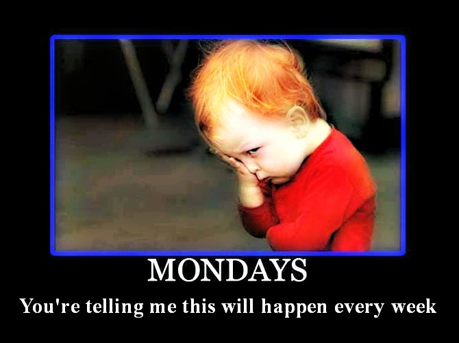Mondays Mondays