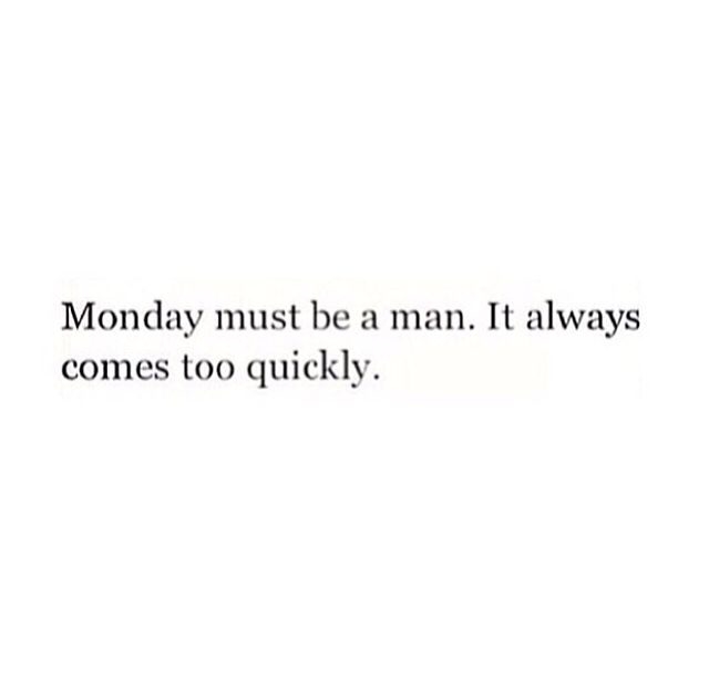 Mondays
