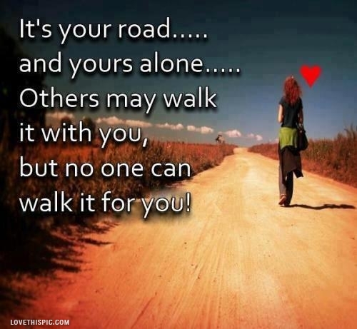 it's your road it's your road