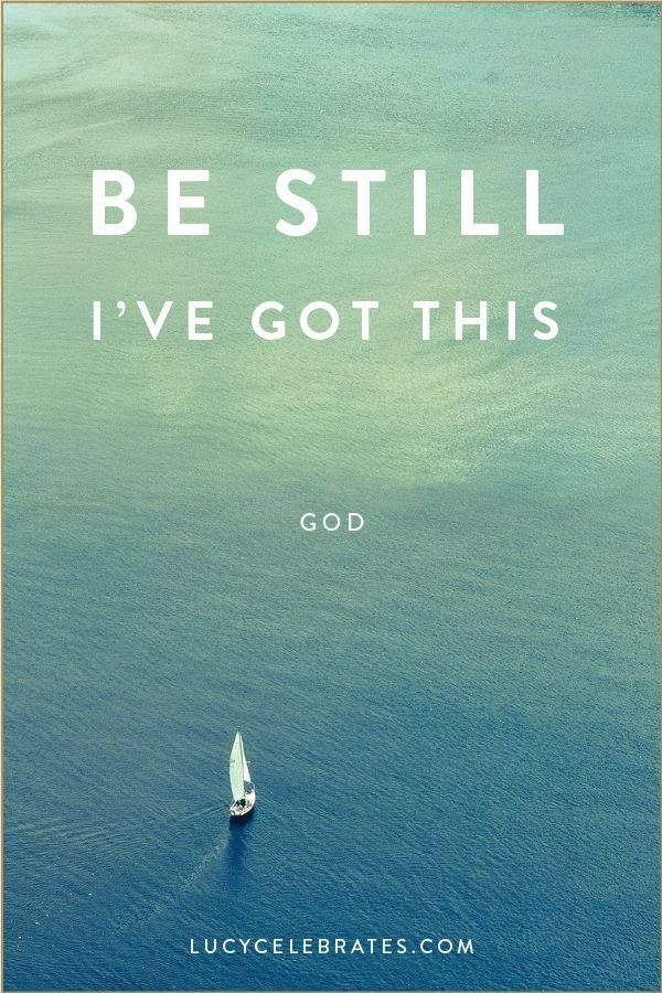 Be still 