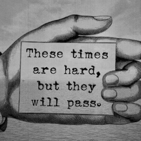 These times will past These times will past