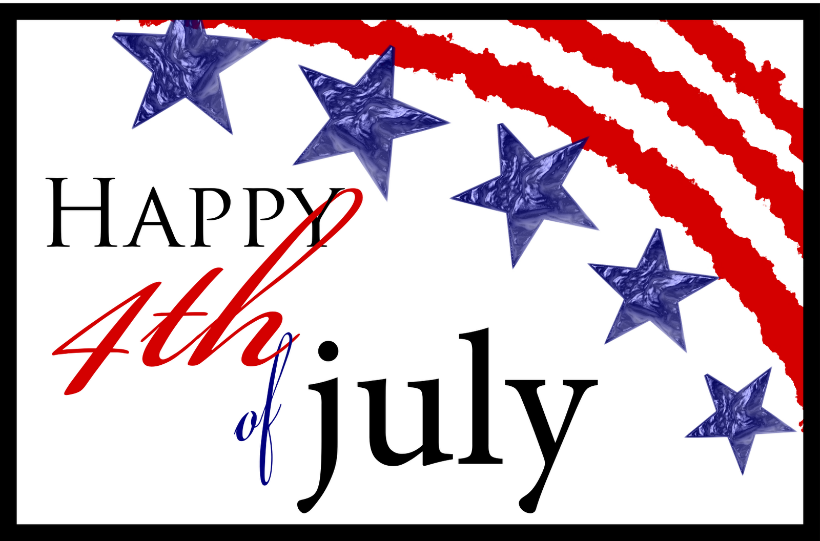 Happy 4th of July Happy 4th of July