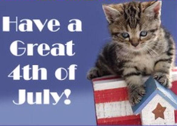 Have a great 4th of July