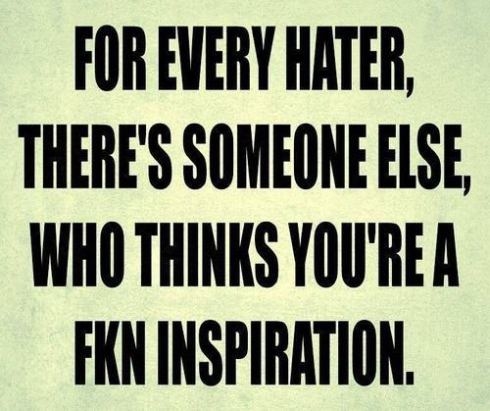for every hater for every hater