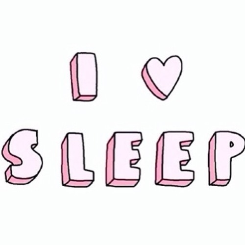 I love sleep