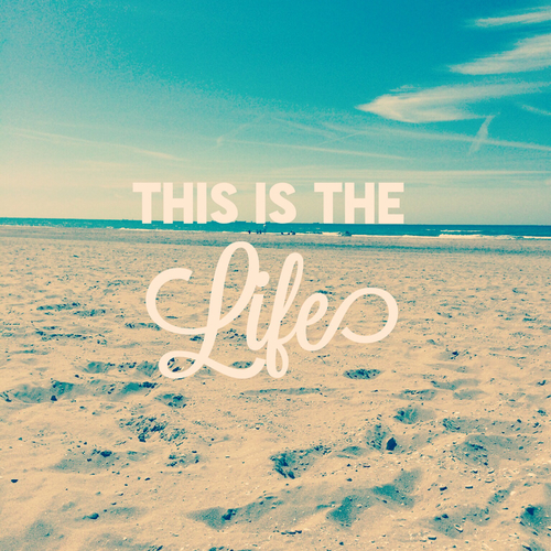 This is the life