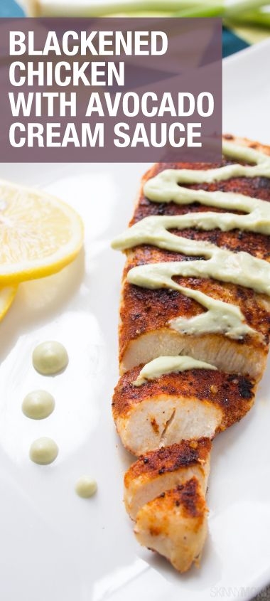 Blackened Chicken Avocado sauce Blackened Chicken Avocado sauce