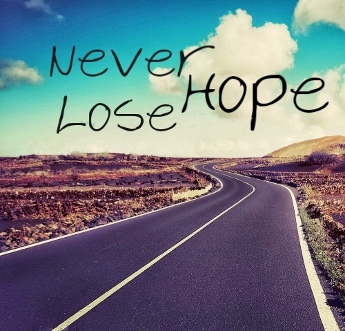 Never lose hope