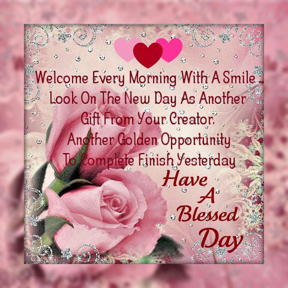 Welcome every morning with a smile...