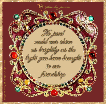 No jewel could ever shine as brightly,