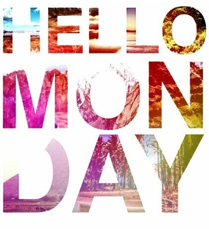 Hello Monday