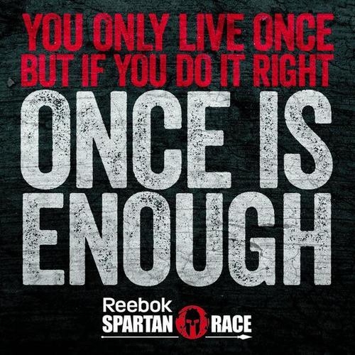 Once is enough Once is enough