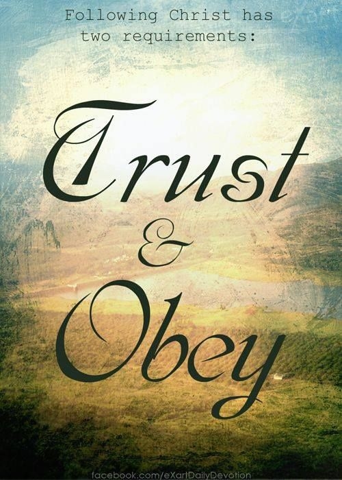 Trust and obey