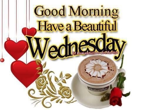 Have a beautiful Wednesday Have a beautiful Wednesday