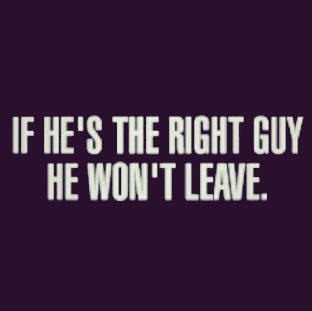 If Hes the Right Guy