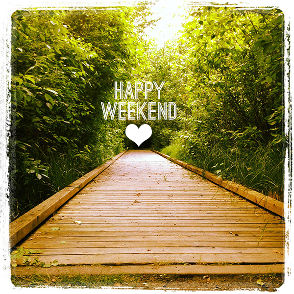 Happy Weekend