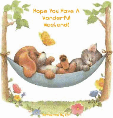Hope you have a wonderful weekend! Hope you have a wonderful weekend!