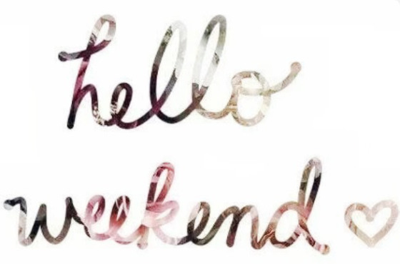 Hello Weekend Hello Weekend