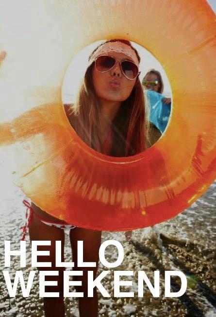 Hello Weekend Hello Weekend