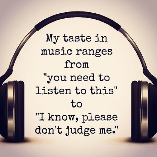 My taste in music ranges from.... My taste in music ranges from....