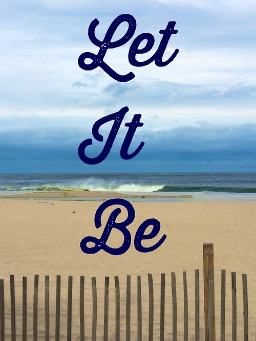Let it be