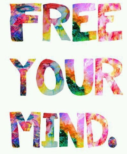 Free your mind Free your mind