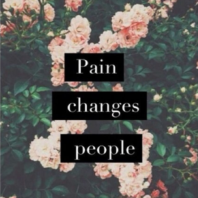 Pain Changes People