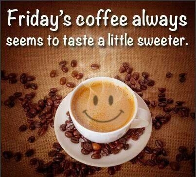 Fridays Coffee Fridays Coffee