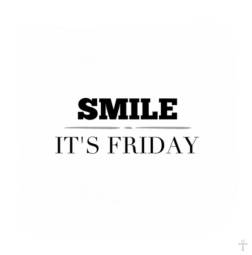 Smile its friday