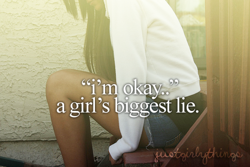 A girls biggest lie