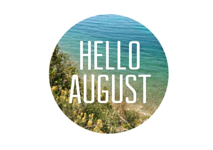 Hello August Hello August