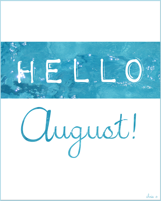 Hello August