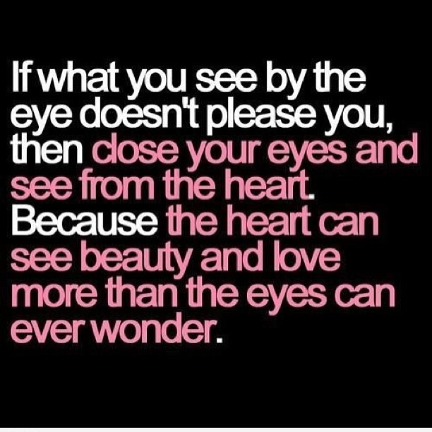 See from your heart See from your heart