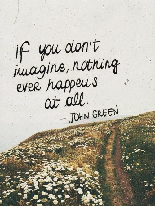 If you don't imagine