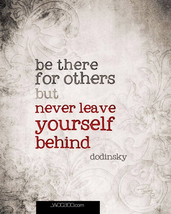 be there for others
