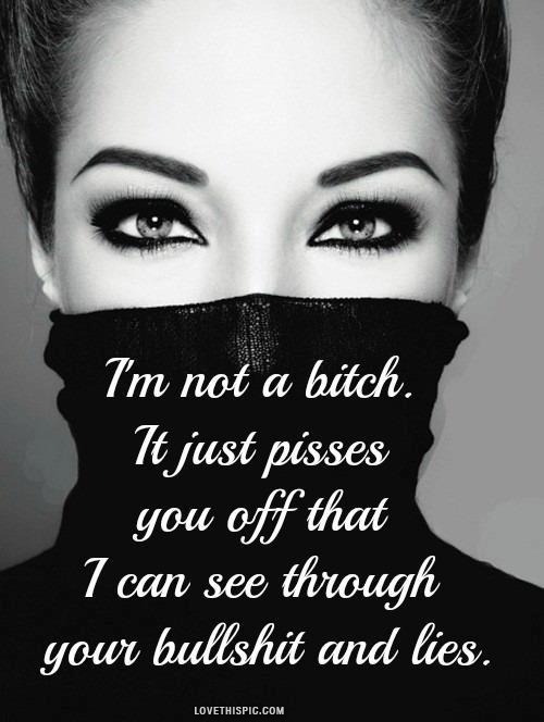 I'm not a bitch I'm not a bitch