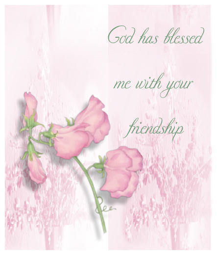 God has blessed me with your friendship God has blessed me with your friendship