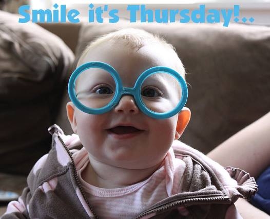 Smile it's Thursday Smile it's Thursday