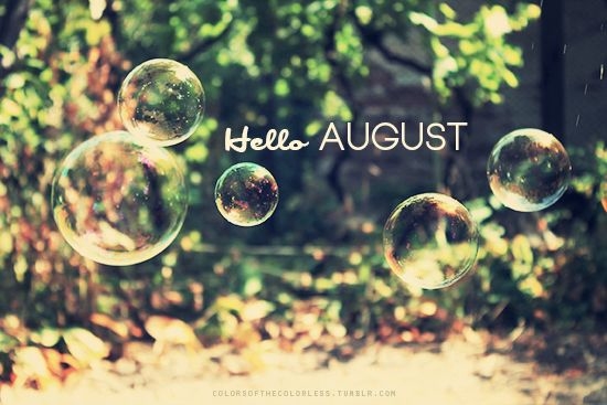 Hello August