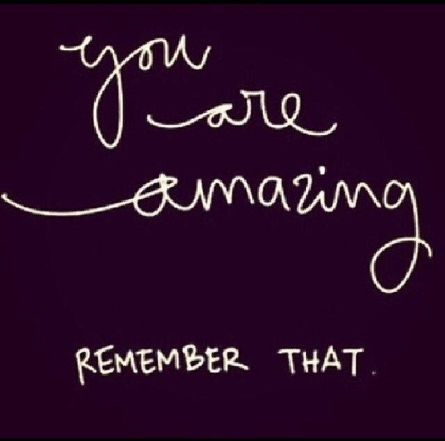 You Are Amazing You Are Amazing