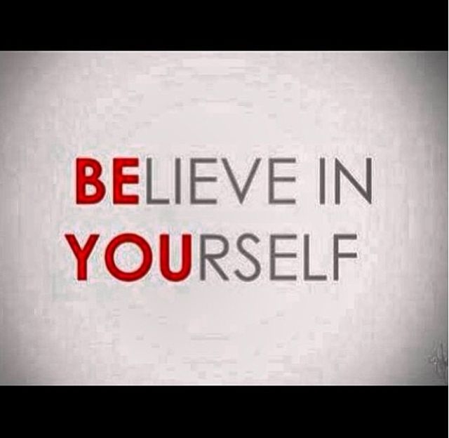 Believe In Yourself