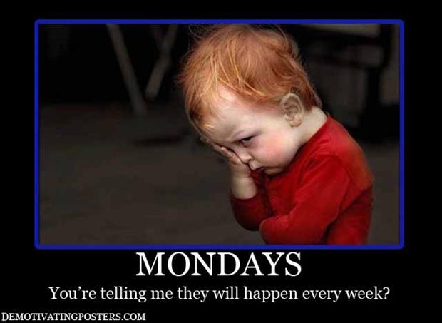 Mondays Mondays