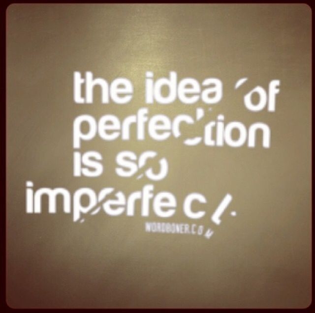 the Idea Of Perfection