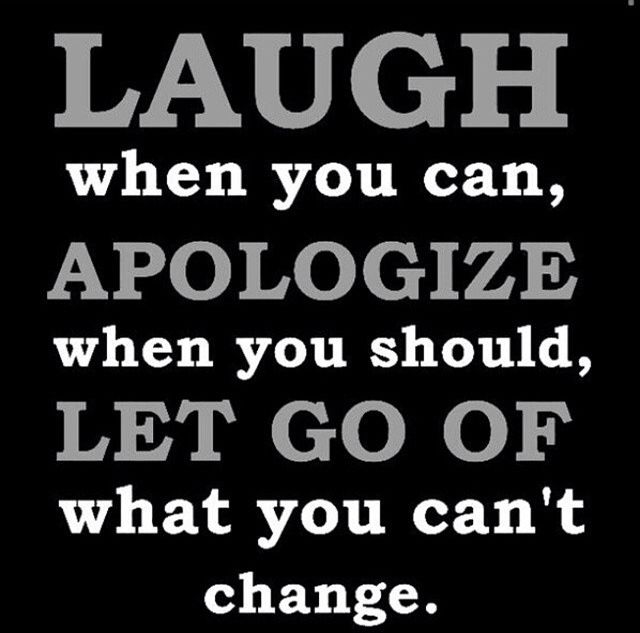 Laugh Apologize Let Go