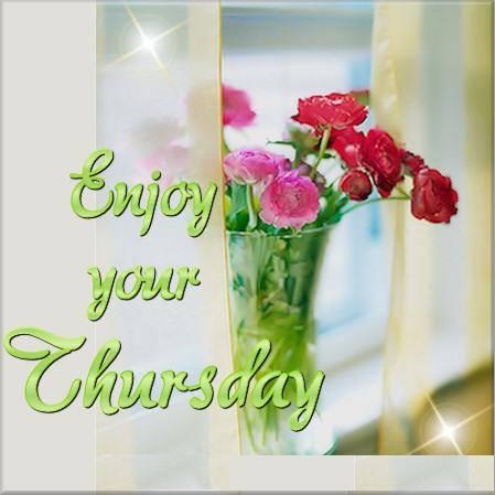 Enjoy your Thursday