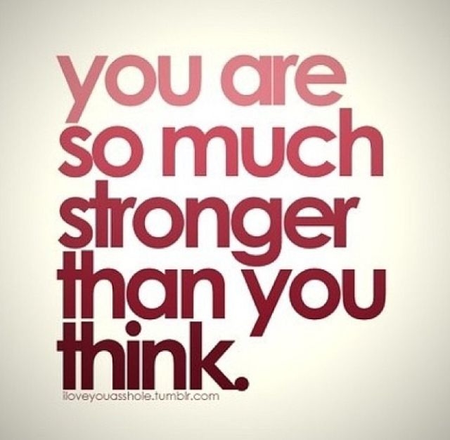 You Are So Much Stronger You Are So Much Stronger