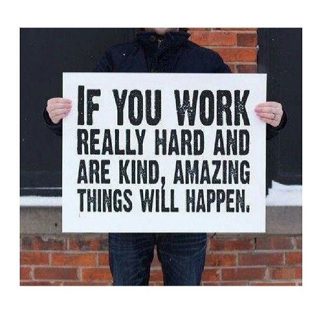 If You Work Really Hard