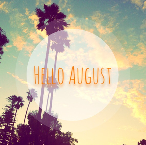 Hello August